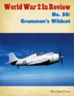 Image for World War 2 In Review No. 30: Grumman&#39;s Wildcat