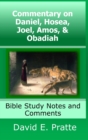 Image for Commentary on Daniel, Hosea, Joel, Amos, &amp; Obadiah
