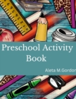 Image for Activities for Kids - Preschool Activity Book : Preschool Activity Book