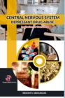 Image for Central Nervous System Depressant Drug Abuse And Addiction
