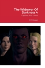 Image for The Widower Of Darkness 4 : Captives And Lovers