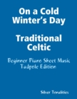 Image for On a Cold Winter&#39;s Day Traditional Celtic - Beginner Piano Sheet Music Tadpole Edition