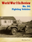 Image for World War 2 In Review No. 34: Fighting Vehicles