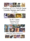 Image for Catalog of U.S. Fish &amp; Game License Stamps and Labels, 2nd Edition