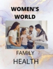 Image for WOMEN&#39;S WORLD: Family Health