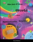 Image for The Out of This World, Out of the Box, Fantastically Tistic Guide to Autism : Parenting Tistic