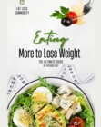 Image for Eating to Lose Weight: The Ultimate Guide