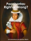 Image for Pocahontas : Right or Wrong?