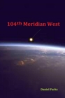 Image for 104th Meridian West