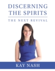 Image for Discerning the Spirits - The Next Revival