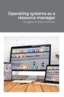 Image for Operating systems as a resource manager