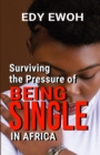 Image for Surviving the Pressure of Being Single in Africa