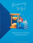Image for Becoming the Best : 3 Spiritual Laws to build Character