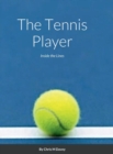 Image for The Tennis Player : Inside the Lines