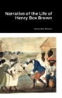 Image for Narrative of the Life of Henry Box Brown