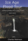 Image for Ice Age Flood Tour - Portland to Prosser, Grand Coulee and Back: Eighth Edition