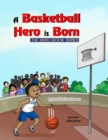 Image for A Basketball Hero is Born