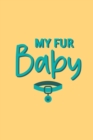 Image for My Fur Baby, Cat Log Book