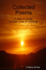 Image for Collected Poems - A Gen-X Guide To Lust, Loss &amp; Lethargy