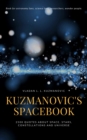 Image for Kuzmanovic&#39;s Spacebook: 2500 Quotes About Space, Stars, Constelations And Universe