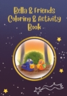 Image for Bella &amp; Friends Coloring &amp; Activity Book