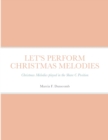 Image for Let&#39;s Perform Christmas Melodies : Book One