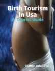 Image for Birth Tourism In Usa: A  Tourist Guide