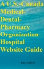 Image for U.S.-Canada Medical-Dental-Pharmacy Organization-Hospital Website Guide