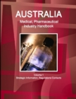 Image for Australia Medical, Pharmaceutical Industry Handbook Volume 1 Strategic Information, Regulations Contacts