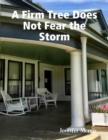 Image for Firm Tree Does Not Fear the Storm
