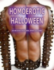 Image for Homoerotic Halloween: 200 and Seven Creepy, Eerie, Spooky, Sexy Hunks