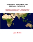 Image for Rotational Deployments Vs. Forward Stationing : How Can The Army Achieve Assurance And Deterrence Efficiently And Effectively?