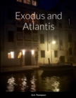 Image for Exodus and Atlantis