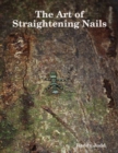Image for Art of Straightening Nails