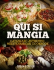 Image for QUI SI MANGIA: Catanzaro Authentic Mediterranean Cookbook