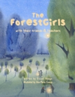 Image for The ForestGirls, with their Friends and Teachers (paperback)