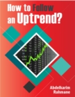 Image for How to Follow an Uptrend