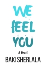 Image for We Feel You