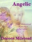 Image for Angelic: Four Historical Romance Novellas