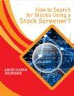 Image for How to Search for Stocks Using a Stock Screener?