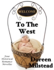 Image for Welcome to the West: Four Historical Romance Novellas