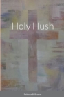 Image for Holy Hush