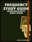 Image for Frequency Study Guide: American Beauty Rainy Hours
