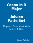 Image for Canon In D Major Johann Pachelbel - Beginner Piano Sheet Music Tadpole Edition