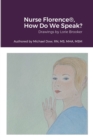 Image for Nurse Florence(R), How Do We Speak?