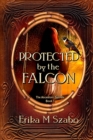 Image for Protected By The Falcon