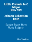 Image for Little Prelude In C Major Bwv 939 Johann Sebastian Bach - Easiest Piano Sheet Music Tadpole