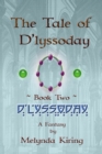 Image for The Tale of D&#39;lyssoday - Book Two