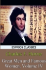 Image for Great Men and Famous Women, Volume IV (Esprios Classics)