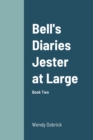 Image for Bell&#39;s Diaries Jester at Large